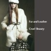 cruel beauty fur and leather